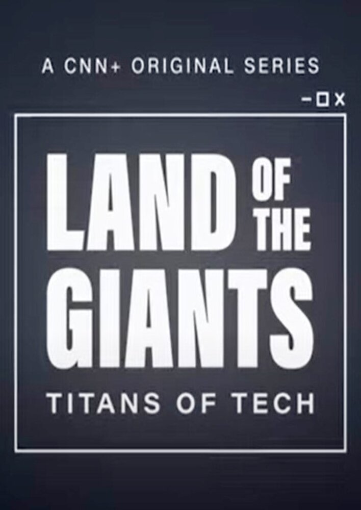 Land of the Giants: Titans of Tech