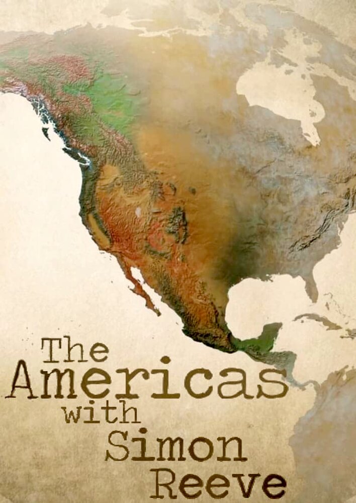 The Americas with Simon Reeve