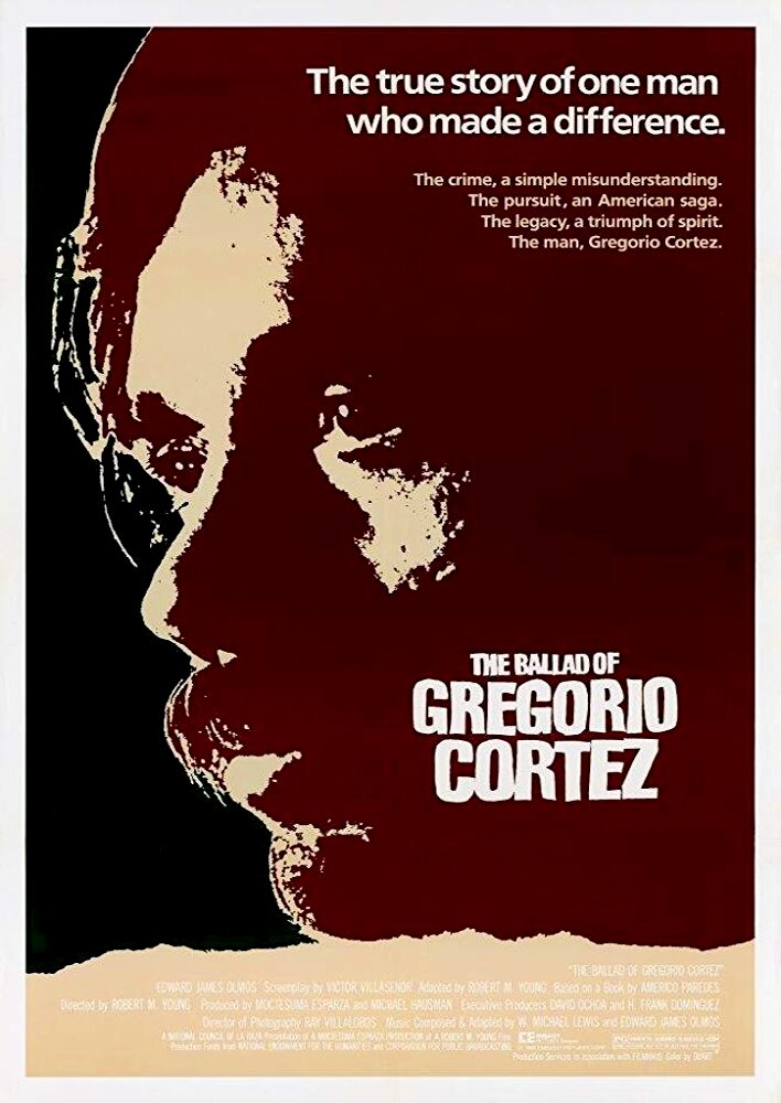 The Ballad of Gregorio Cortez