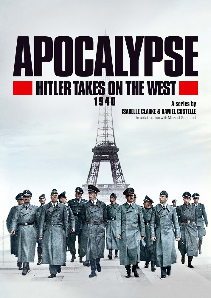 Apocalypse: Hitler Takes on the West