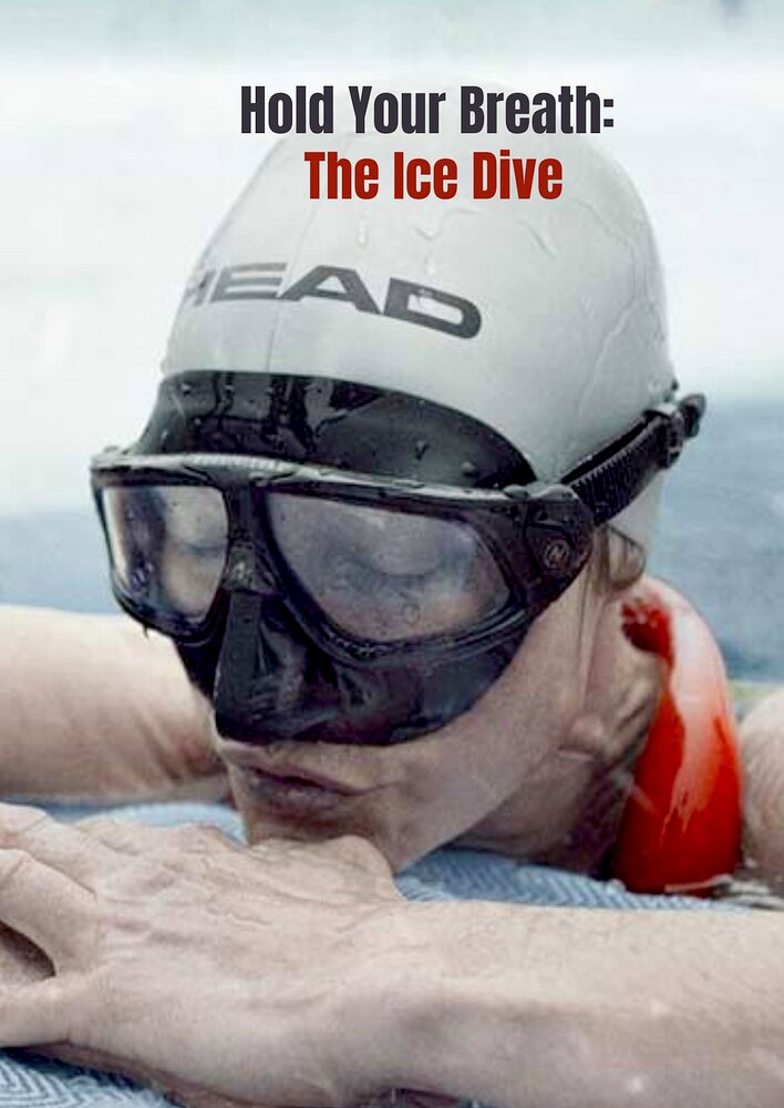 Hold Your Breath: The Ice Dive