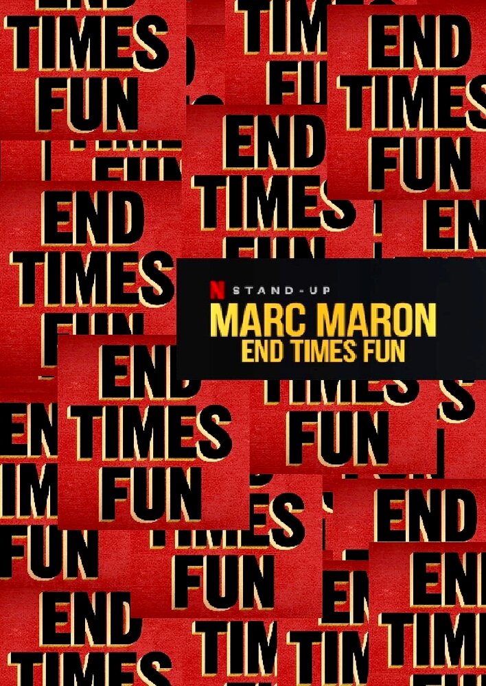 Marc Maron: End Times Fun