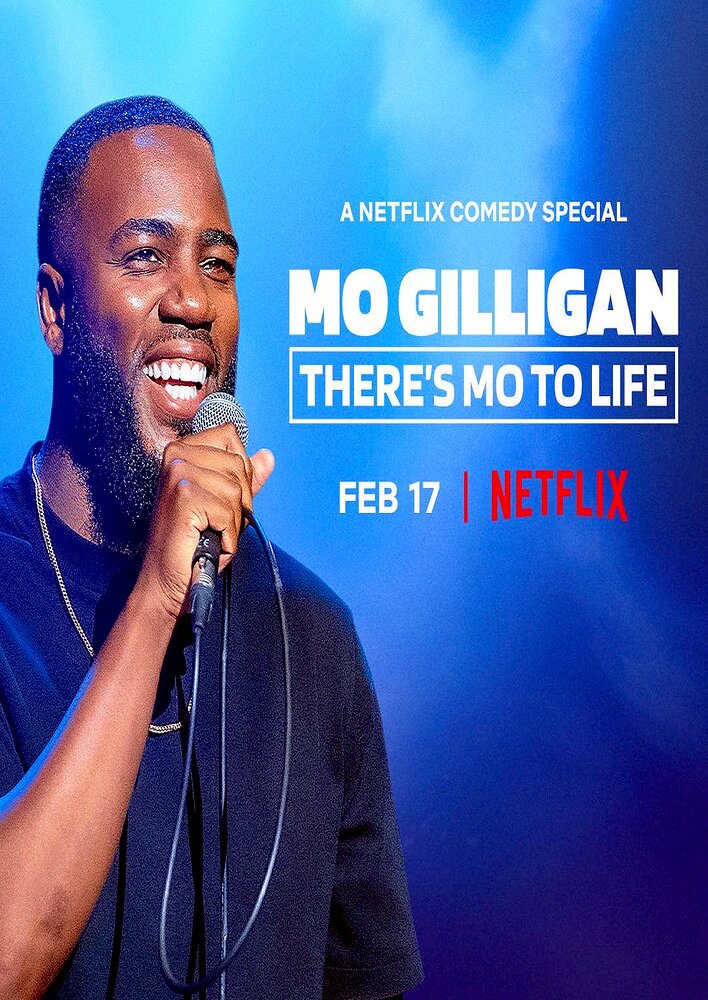 Mo Gilligan: There's Mo to Life