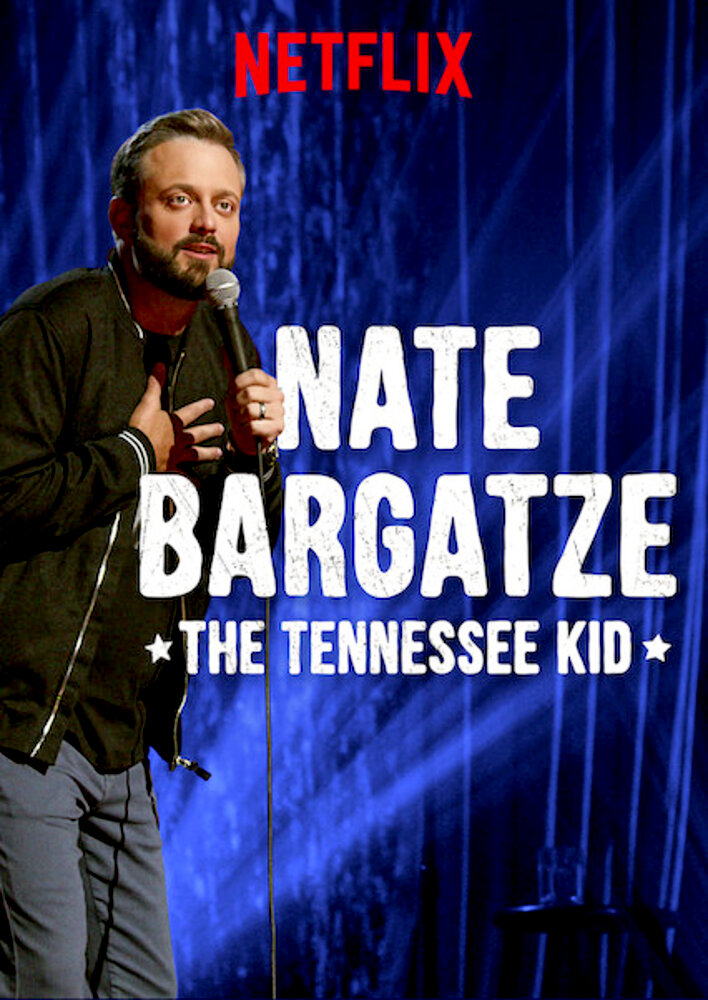 Nate Bargatze: The Tennessee Kid