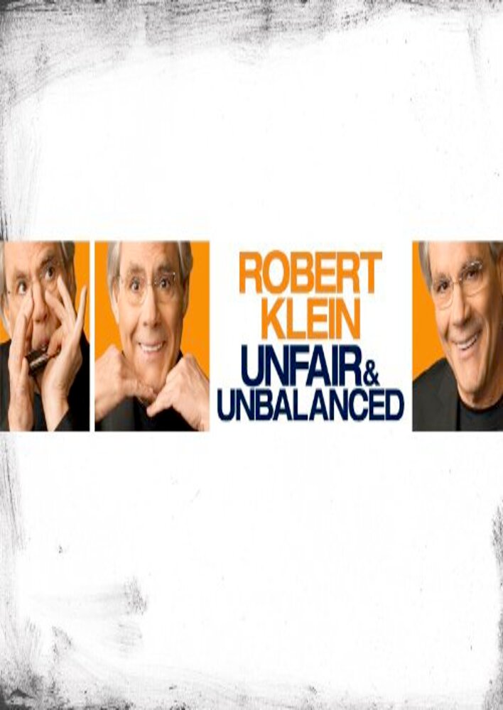 Robert Klein: Unfair and Unbalanced