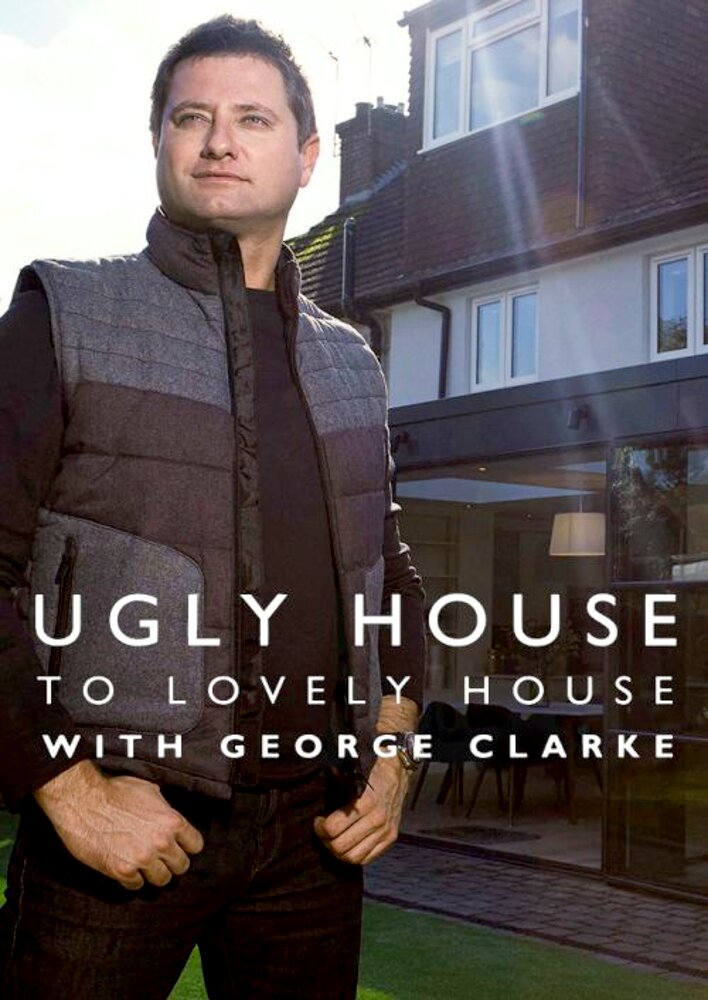 Ugly House to Lovely House with George Clarke