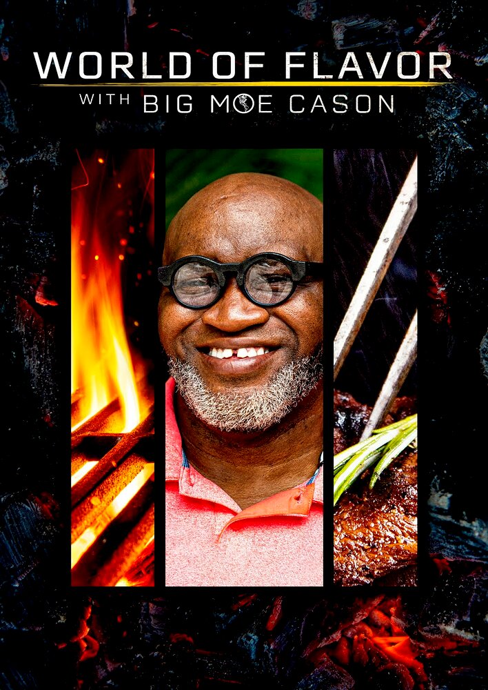 World of Flavor with Big Moe Cason