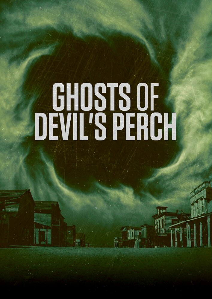 Ghosts of Devil's Perch