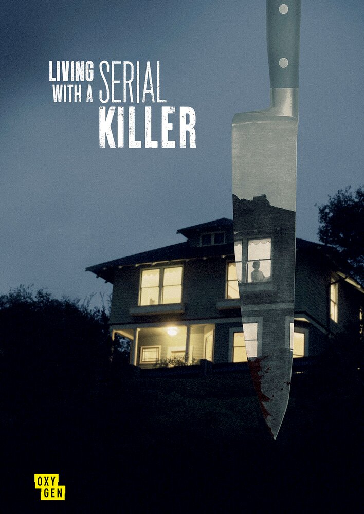 Living with A Serial Killer