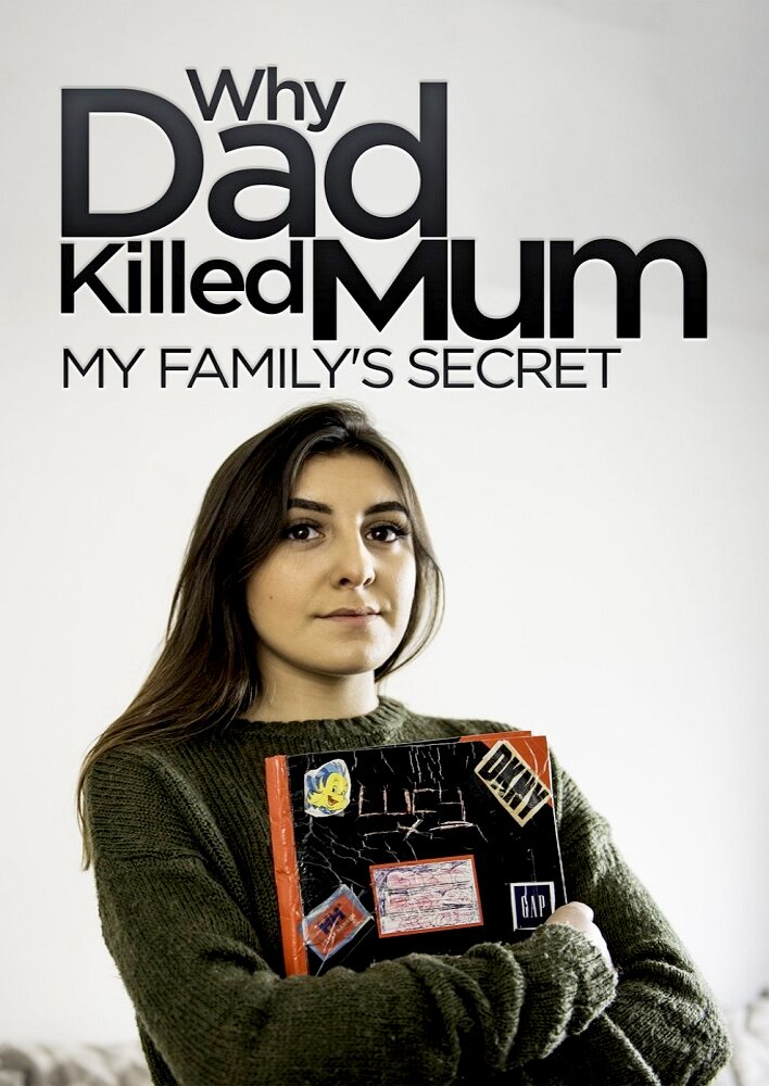 Why Dad Killed Mum: My Family's Secret