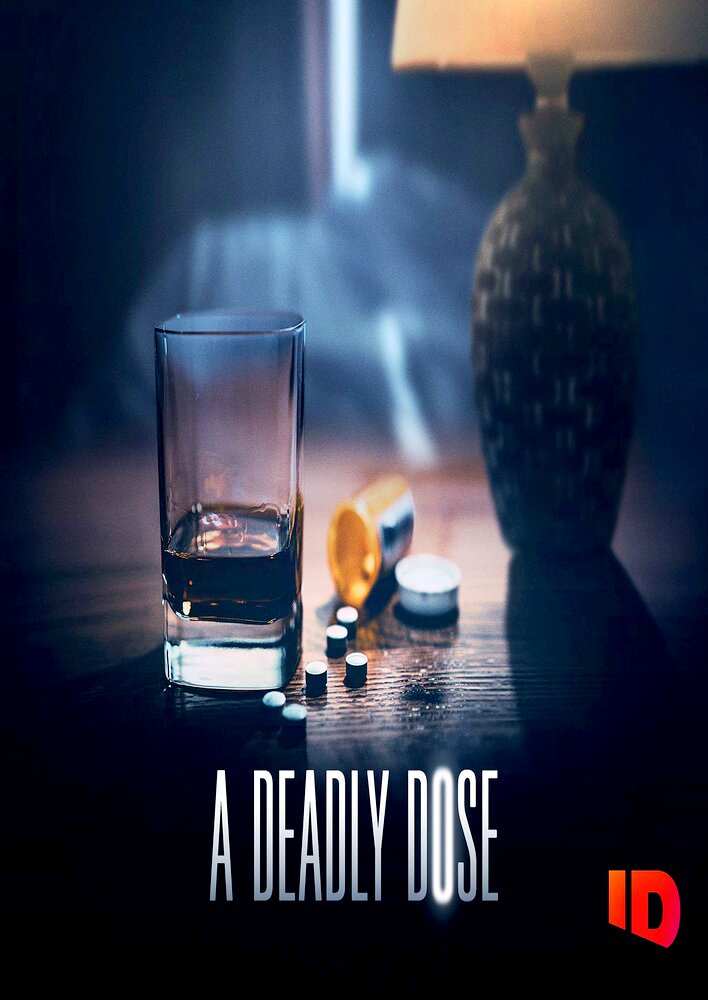 A Deadly Dose