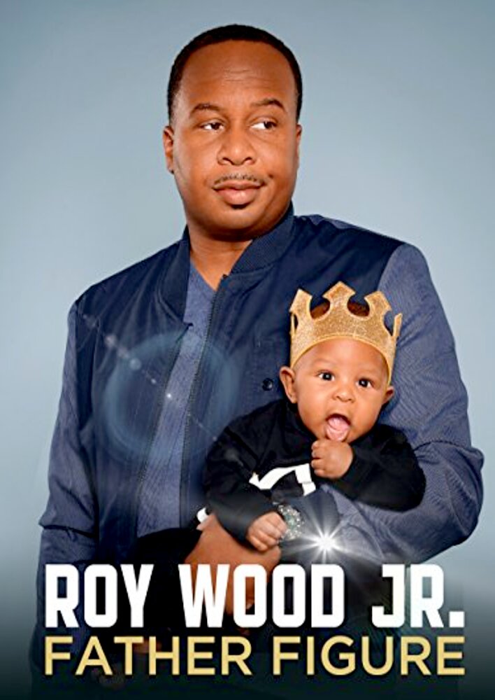 Roy Wood Jr.: Father Figure