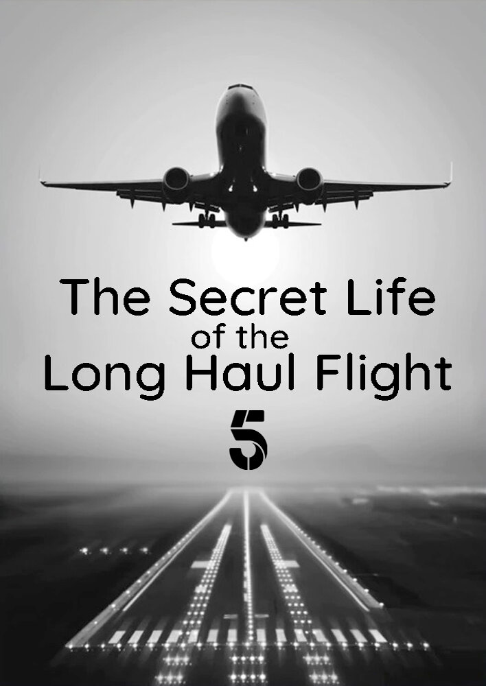 Secret Life of the Long Haul Flight