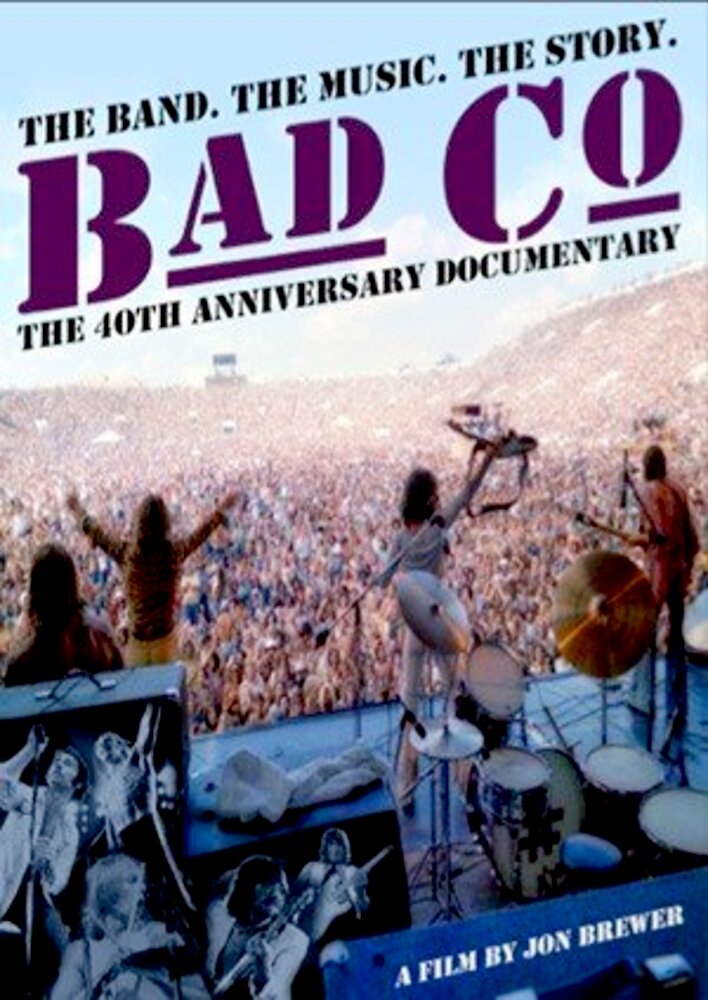 Bad Company: The Official Authorised 40th Anniversary Documentary