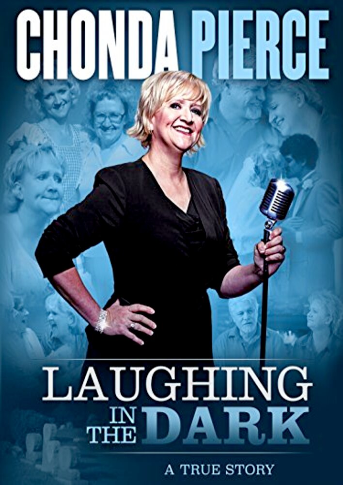 Chonda Pierce: Laughing in the Dark