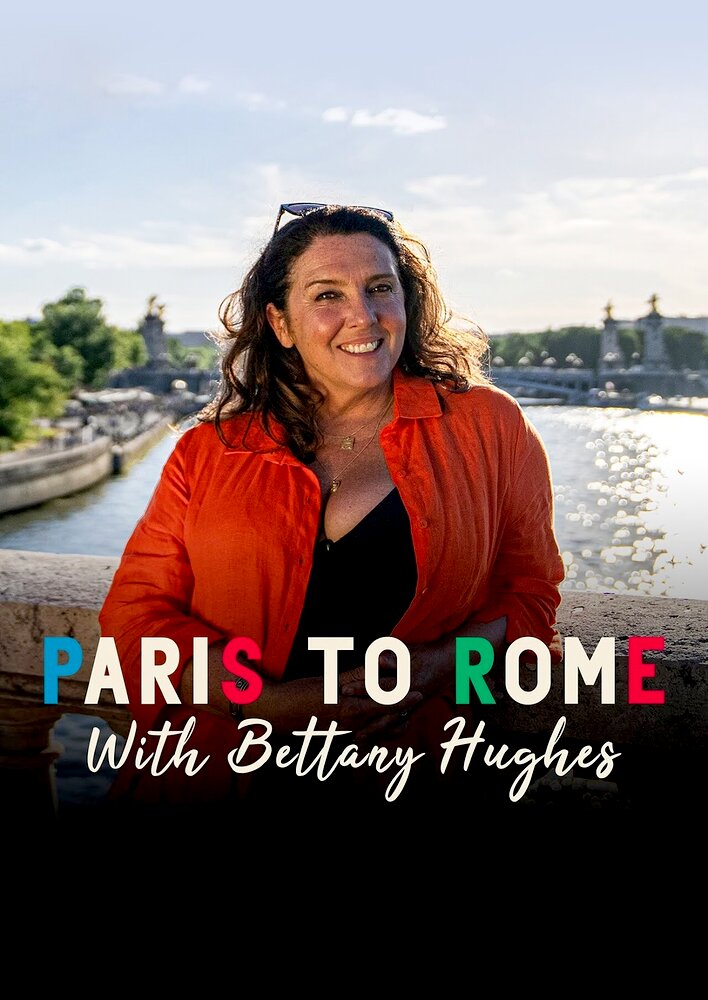 From Paris to Rome with Bettany Hughes