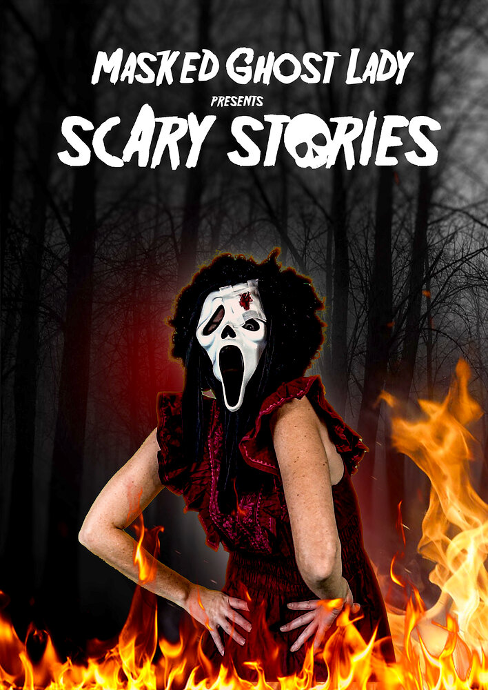 Masked Ghost Lady presents Scary Stories