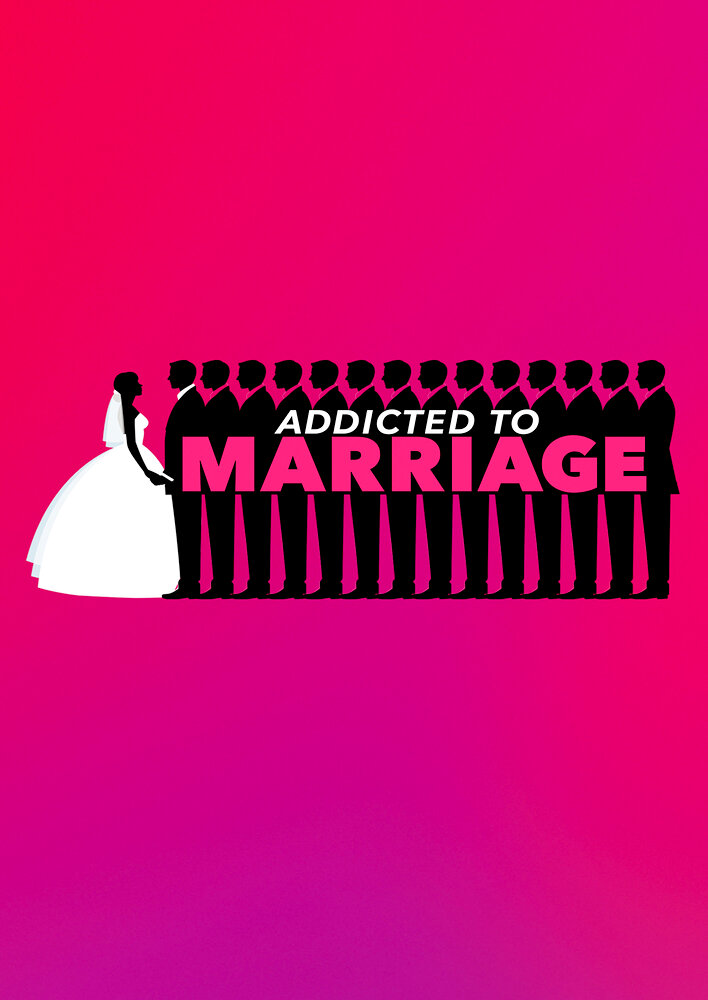 Addicted to Marriage