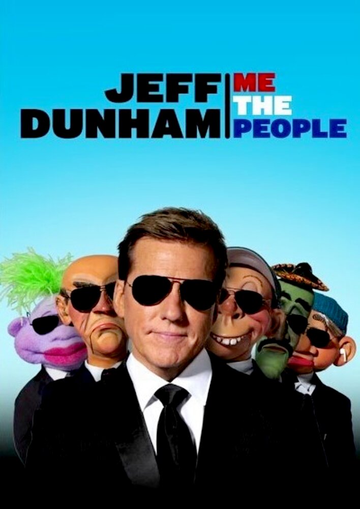 Jeff Dunham: Me the People