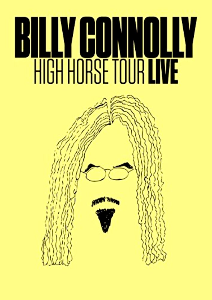 Billy Connolly: High Horse Tour Live