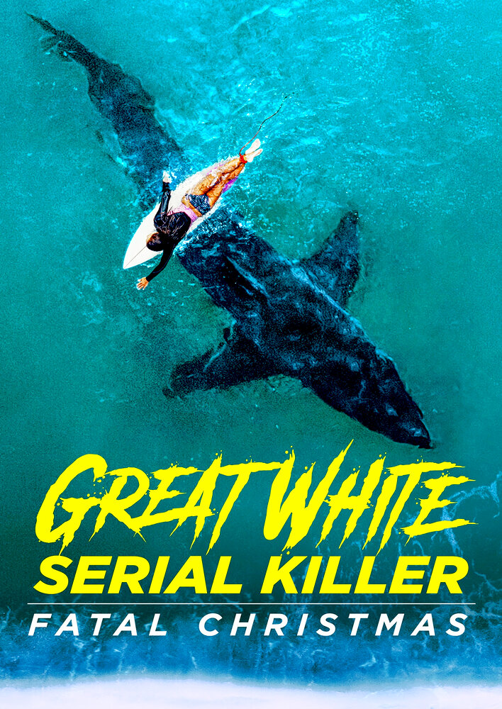 Great White Serial Killer: Fatal Christmas