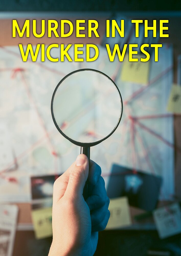 Murder in the Wicked West