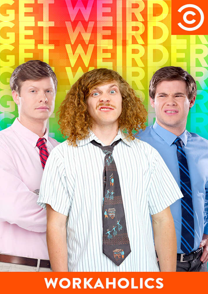 Workaholics