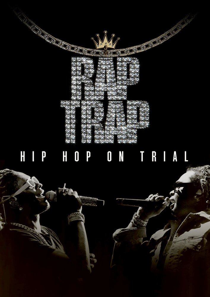 Rap Trap: Hip Hop on Trial