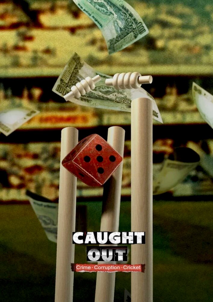 Caught Out: Crime. Corruption. Cricket