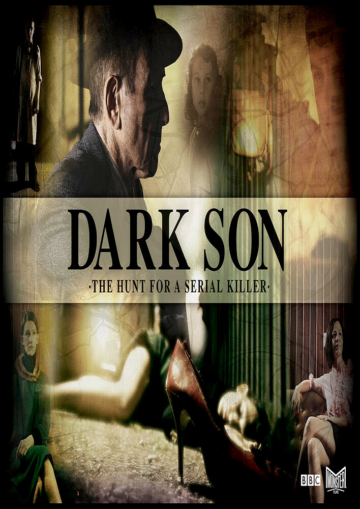 Dark Son: The Hunt for a Serial Killer