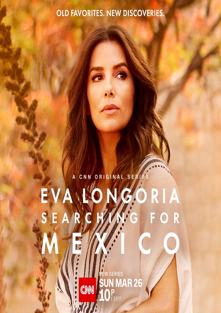 Eva Longoria: Searching for Mexico