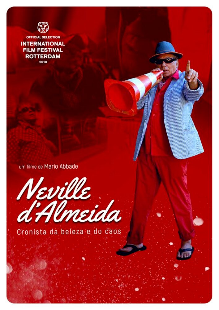 Neville D'Almeida: Cronista da Beleza e do Caos