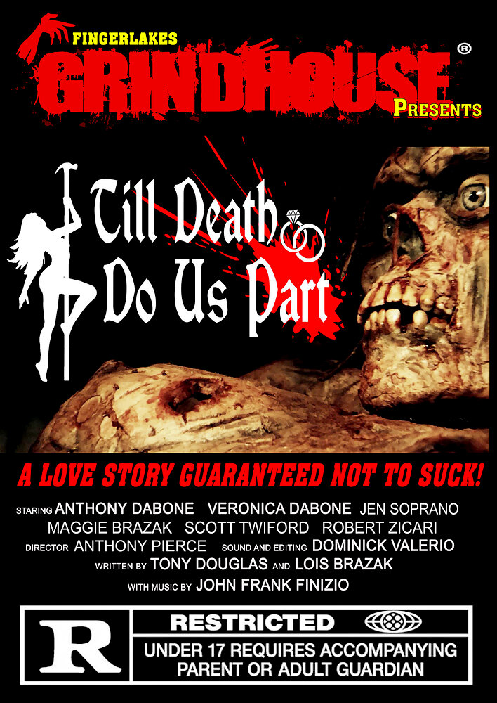 Fingerlakes Grindhouse Presents Till Death Do Us Part