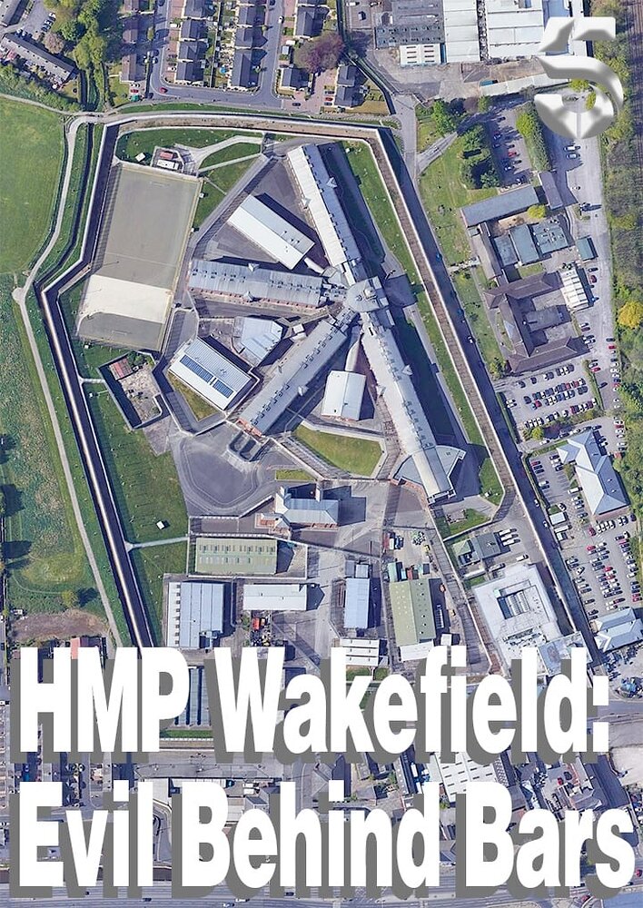 HMP Wakefield: Evil Behind Bars