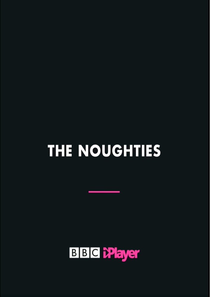 The Noughties