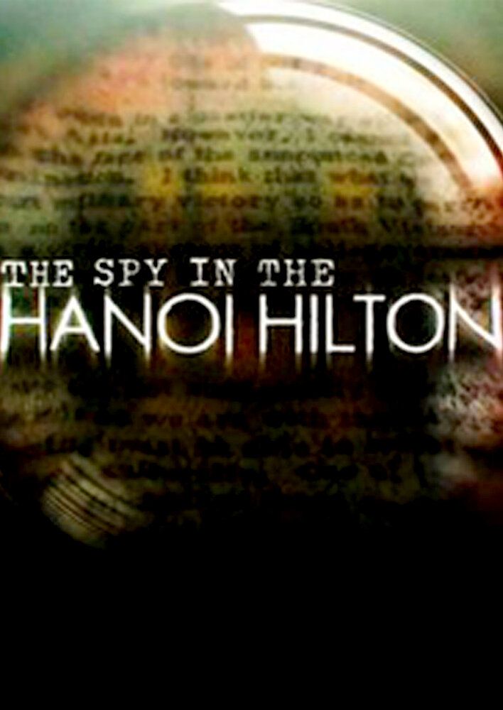 The Spy in the Hanoi Hilton