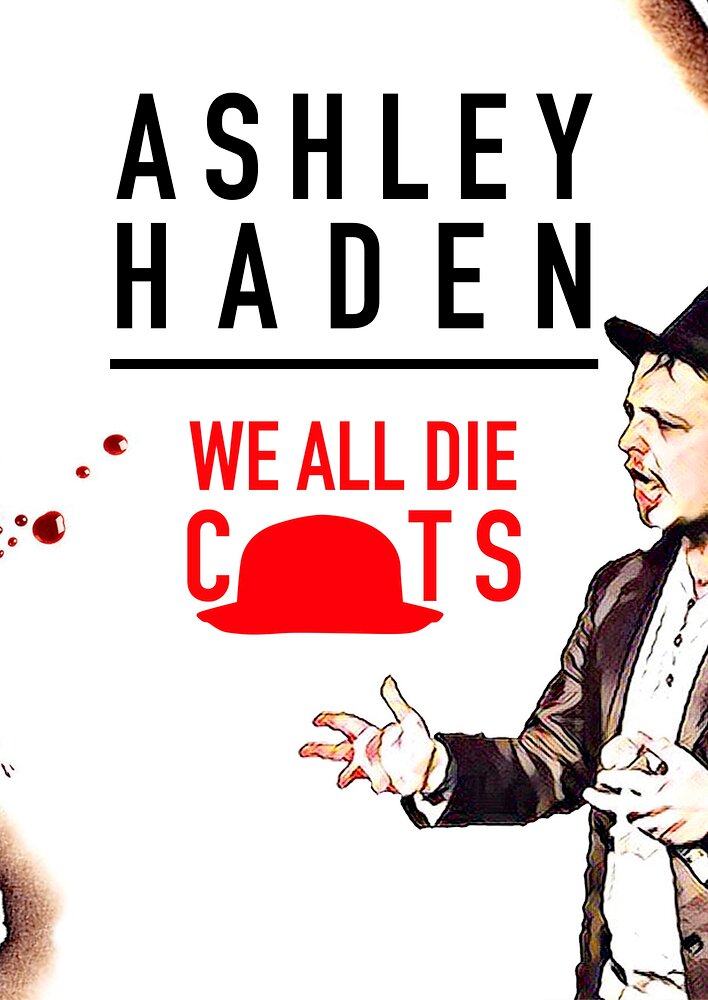 Ashley Haden: We All Die C**ts