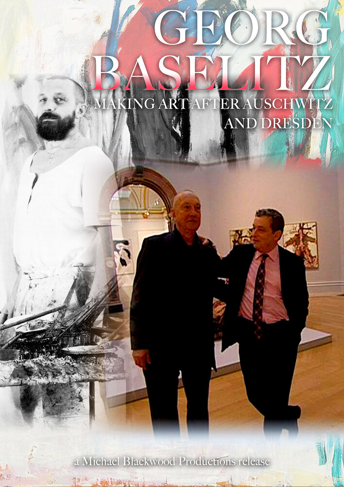 Georg Baselitz: Making Art after Auschwitz and Dresden