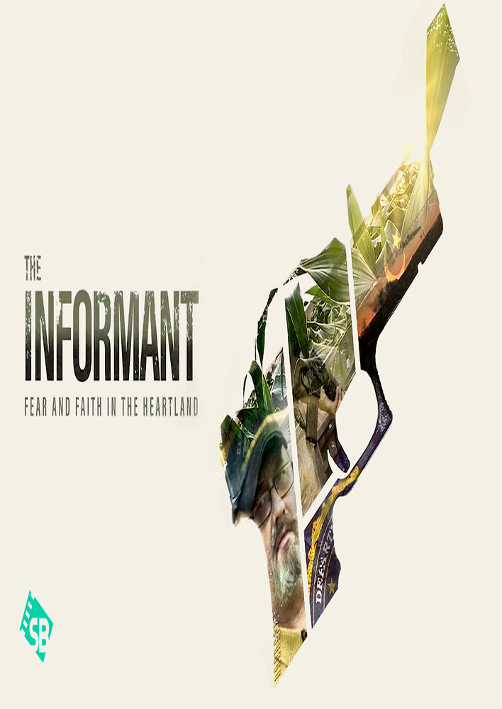 The Informant: Fear and Faith in the Heartland