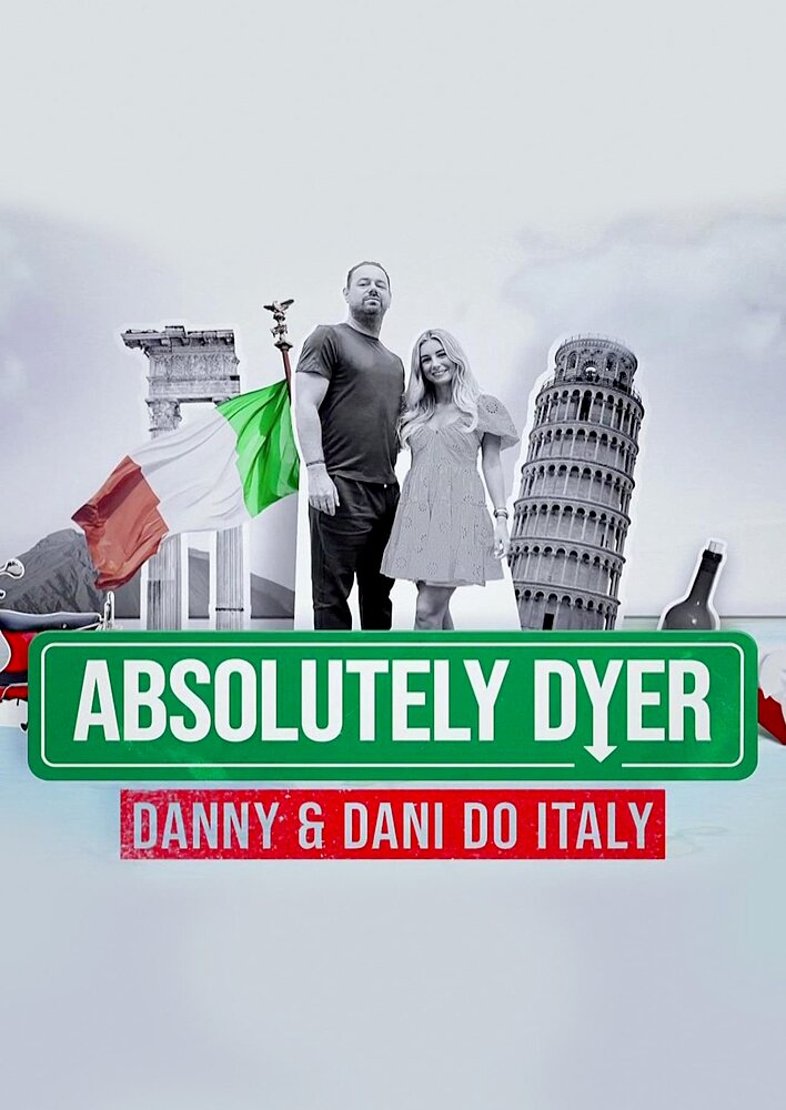 Absolutely Dyer: Danny and Dani do Italy