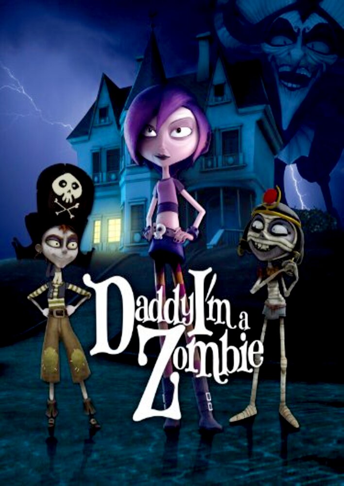 Daddy, I'm a Zombie