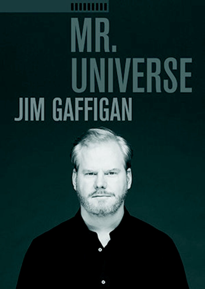 Jim Gaffigan: Mr. Universe