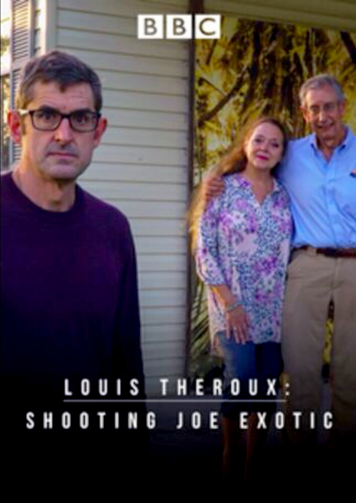 Louis Theroux: Shooting Joe Exotic