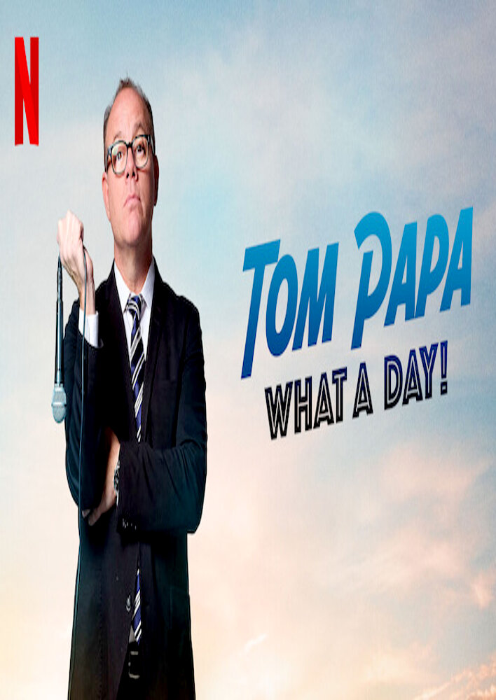 Tom Papa: What a Day!