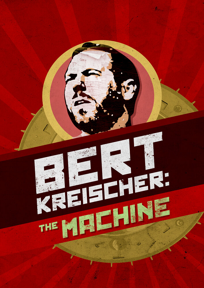 Bert Kreischer: The Machine