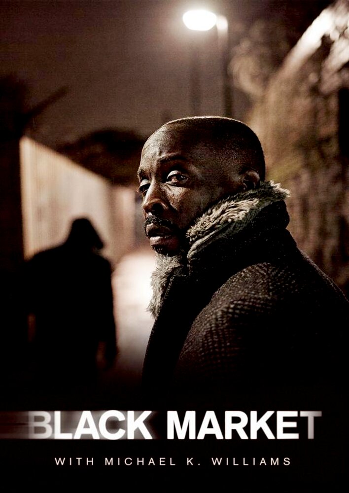 Black Market with Michael K. Williams