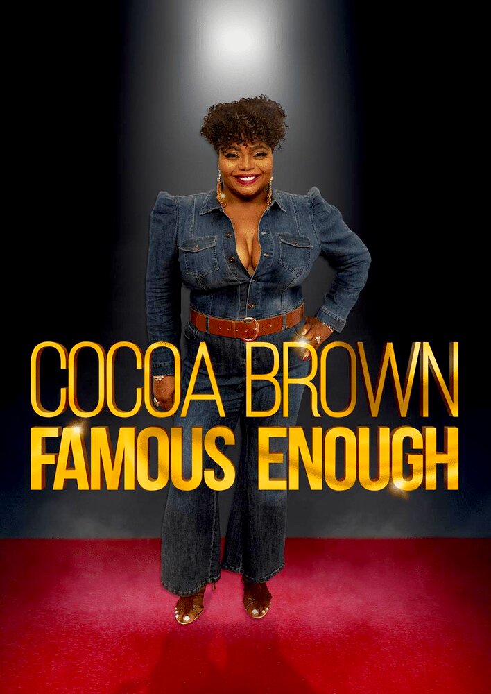 Cocoa Brown: Famous Enough