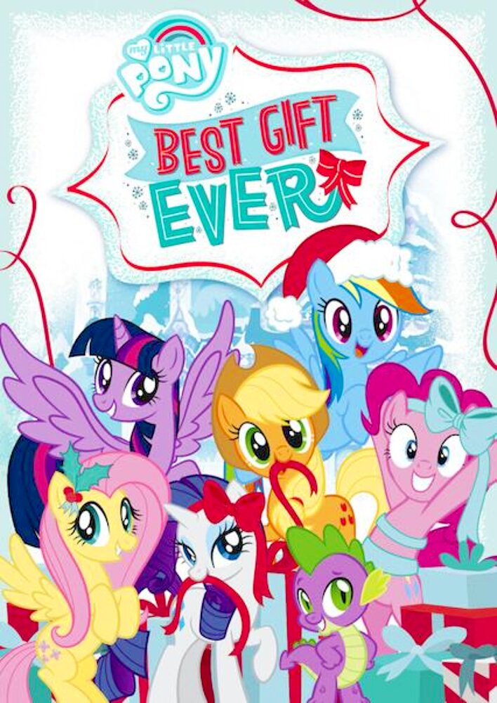 My Little Pony: Best Gift Ever