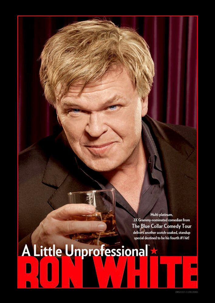 Ron White: A Little Unprofessional