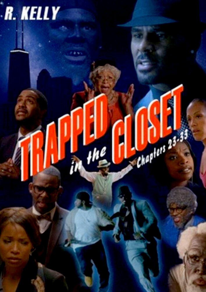 Trapped in the Closet: Chapters 23-33